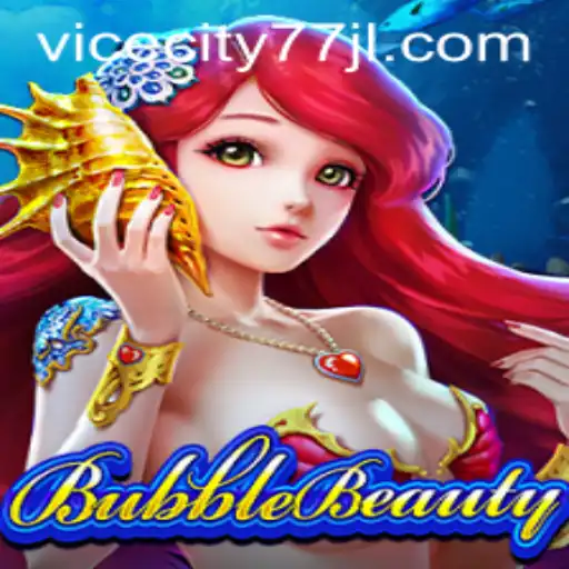 BubbleBeauty: Dive into the Enchanting World of ViceCity77