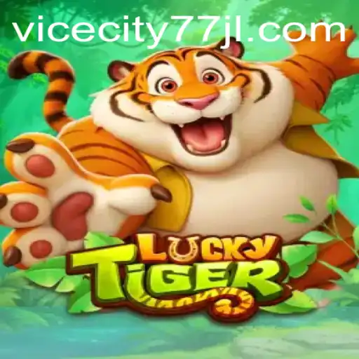 The Thrilling Adventure of LuckyTiger: Discover the Excitement of ViceCity77