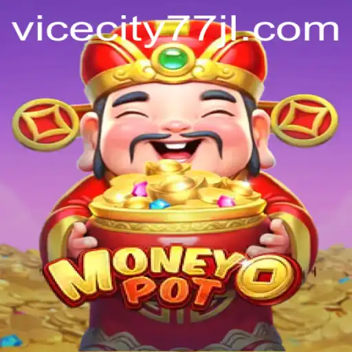Unveiling MoneyPot: A Thrilling Venture in ViceCity77