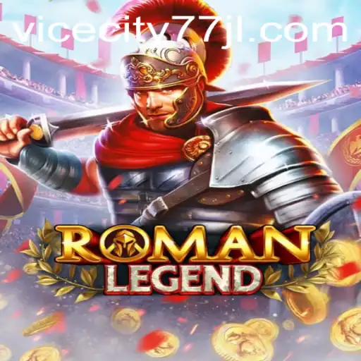 Discover the Thrilling World of RomanLegend: An Epic Adventure Awaits